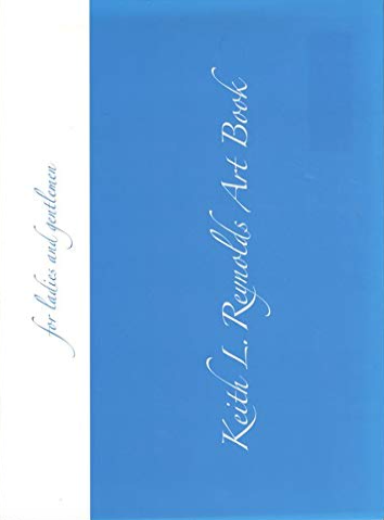 Keith L. Reynolds Art Book